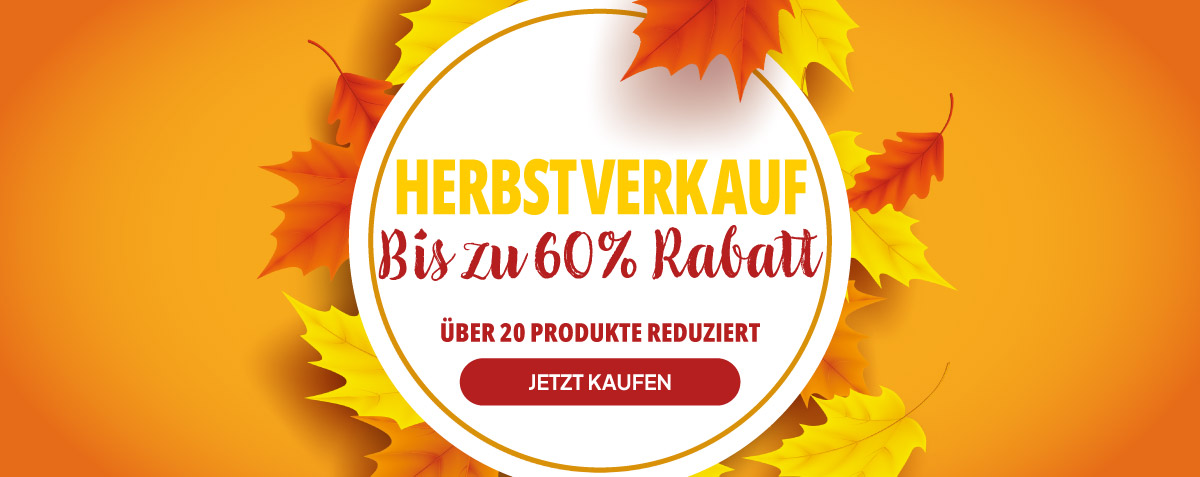Herbstverkauf - bis zu 60% Rabatt - über 20 Produkte reduziert